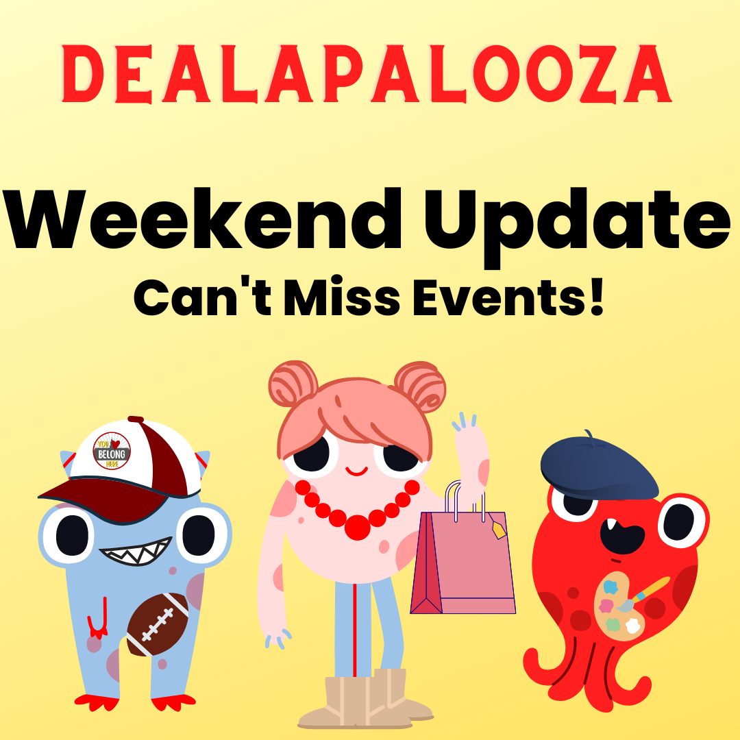 Dealapalooza: Can’t-Miss events this weekend