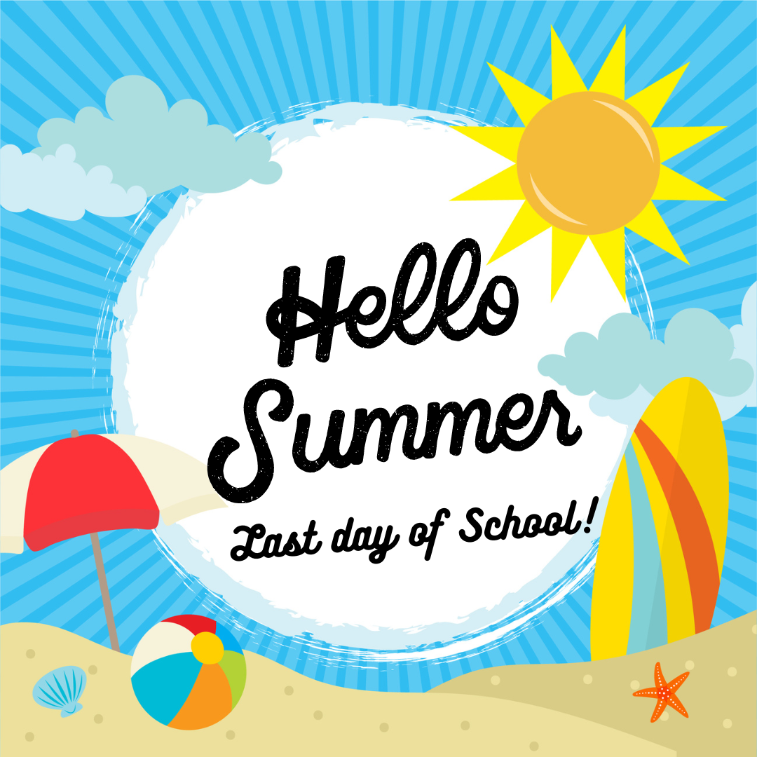Hello Summer &amp; Back To School Dates