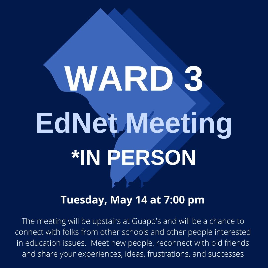 The next Ward 3 EdNet meeting will take place in person at Guapo's on Tuesday, May 14 at 7pm.