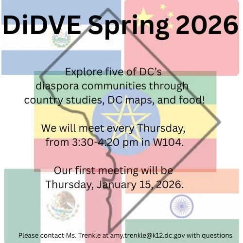 Interested in being a part of DiDVE? All students are welcome to join us as we explore five of DC's diaspora communities through country studies, DC maps, and food! Our first meeting of 2026 will be on Thursday, January 15. #admsherewegrow