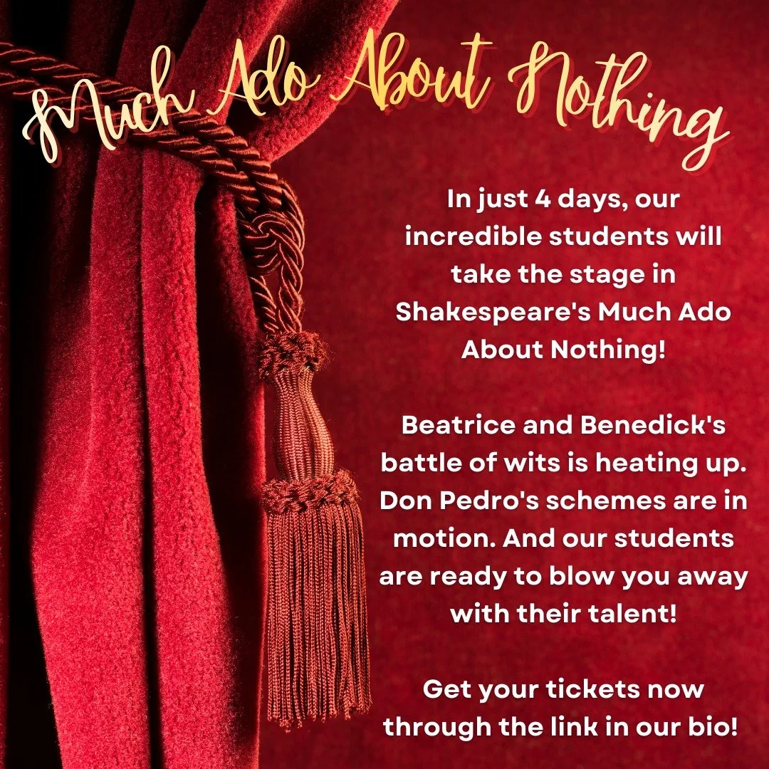Our winter Shakespeare production of Much Ado About Nothing debuts this Thursday! See the link in our bio or our website to purchase your tickets! #admsherewegrow