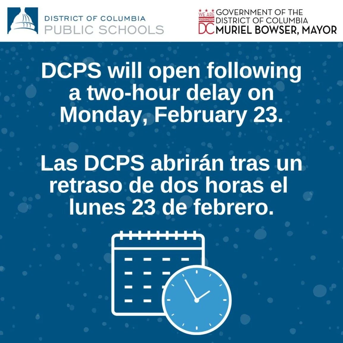DCPS will open following a two-hour delay on Monday, February 23.