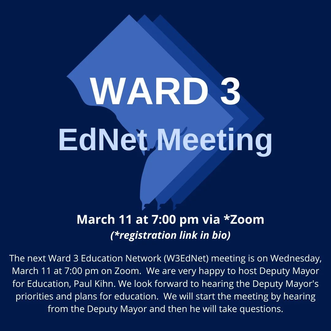 The next Ward 3 EdNet meeting is scheduled for March 11 at 7:00 pm via Zoom. See link in bio to register for the meeting.