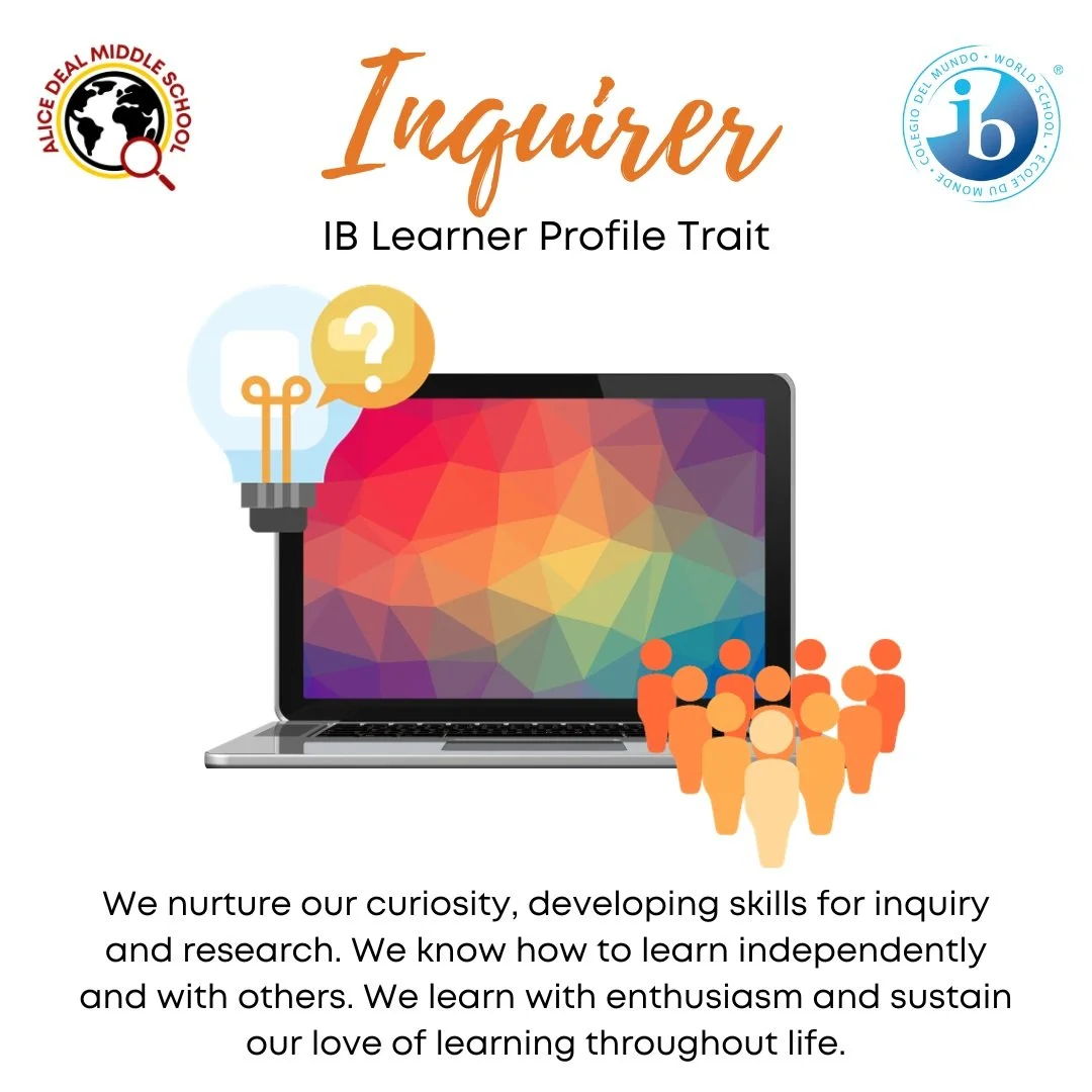 This month's IB Learner Profile Trait is Inquirer! #admsherewegrow