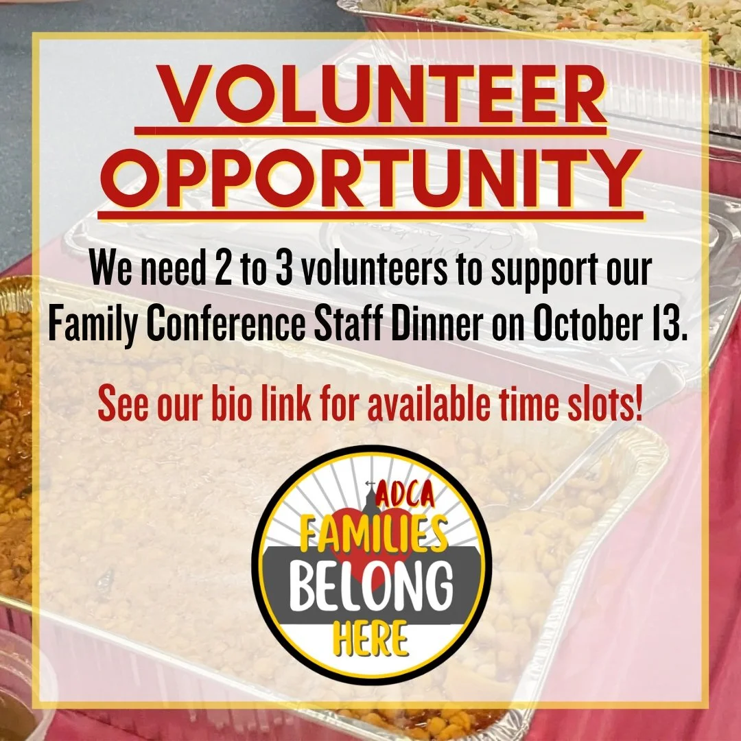 We need 2 to 3 volunteers to support our Family Conference Staff Dinner on October 13. See our bio link for available time slots! #admsherewegrow