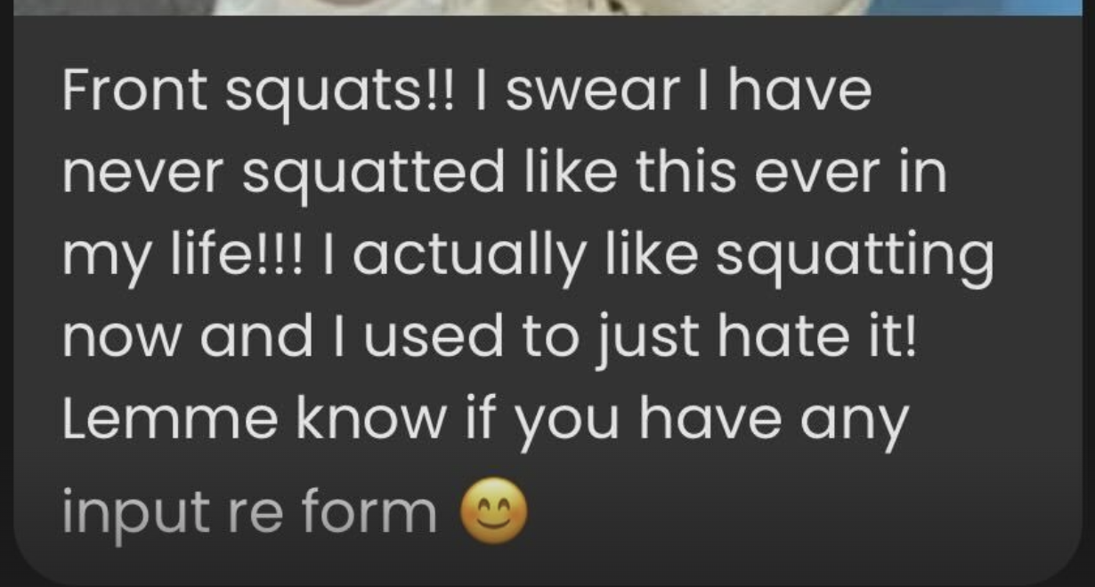 Text about someone enjoying front squats and seeking feedback on form, with a smiling emoji at the end.