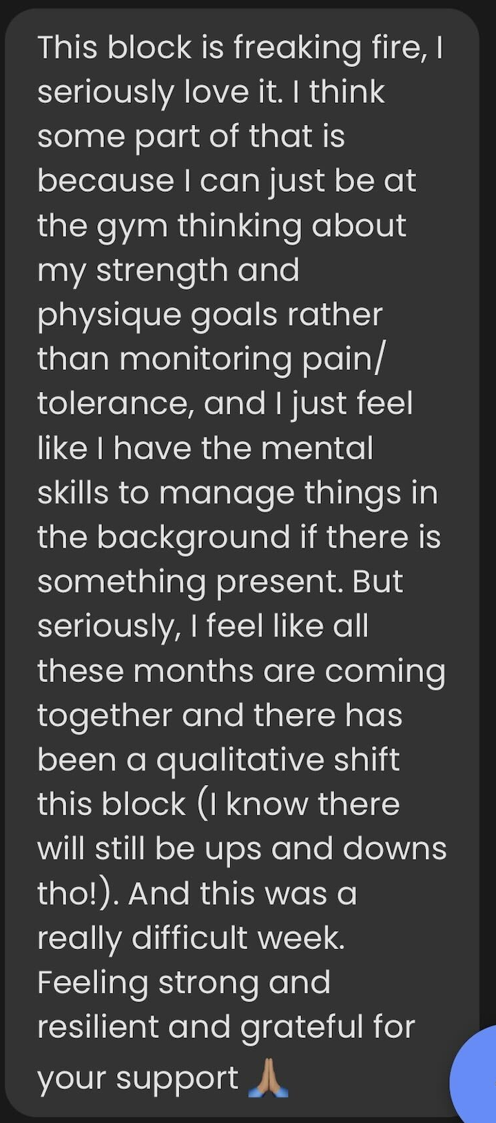 A text message describing the emotional and physical resilience after a difficult week, emphasizing gains in mental strength and progress in fitness goals.