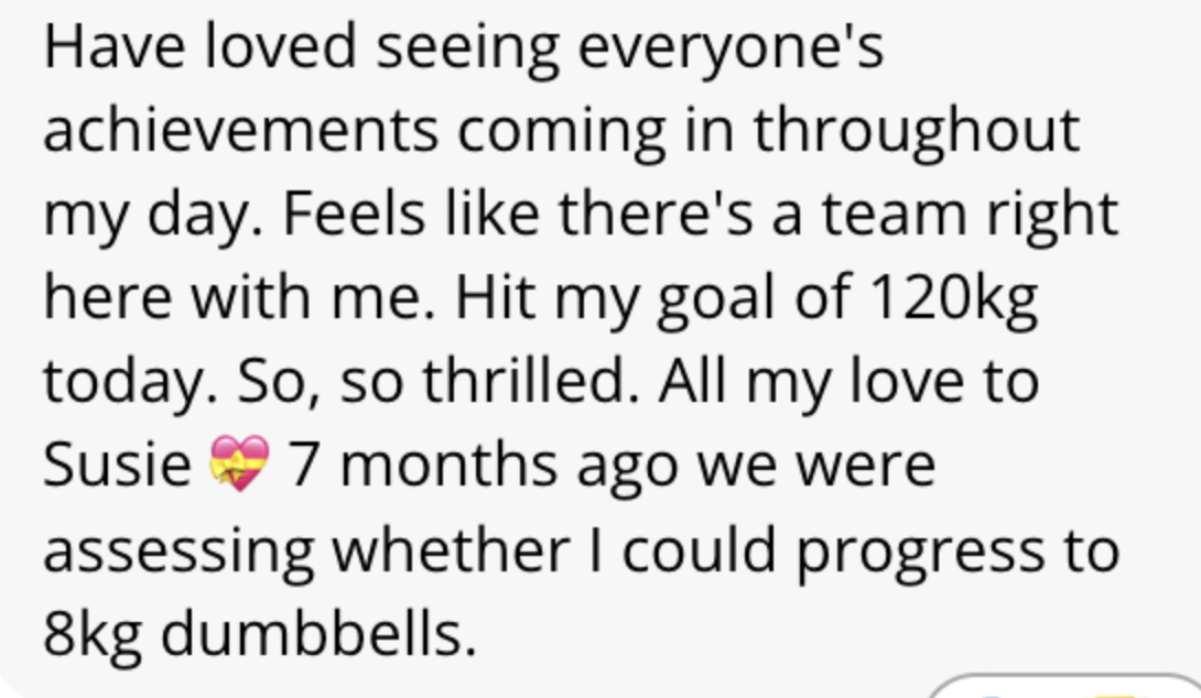 Text message expressing pride in achieving a weightlifting goal of 120kg, gratitude to Susie, and reflecting on past progress from using 8kg dumbbells.