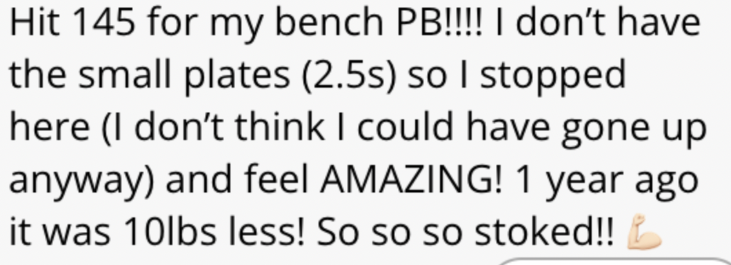 Text about achieving a personal best bench press of 145 pounds, feeling amazing about the progress, and lacking small weight plates. Includes excitement and progress emoji.