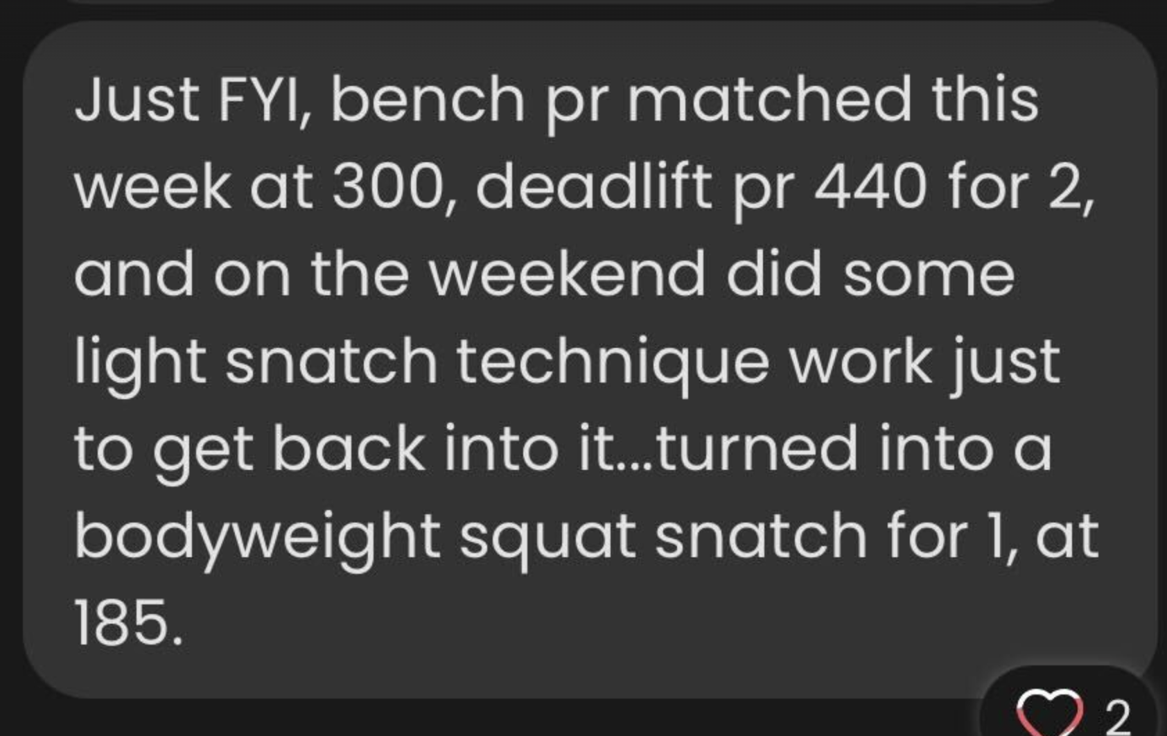 Text message discussing weightlifting achievements, including a bench press of 300 pounds, a deadlift of 440 pounds for two reps, and a bodyweight squat snatch of 185 pounds.