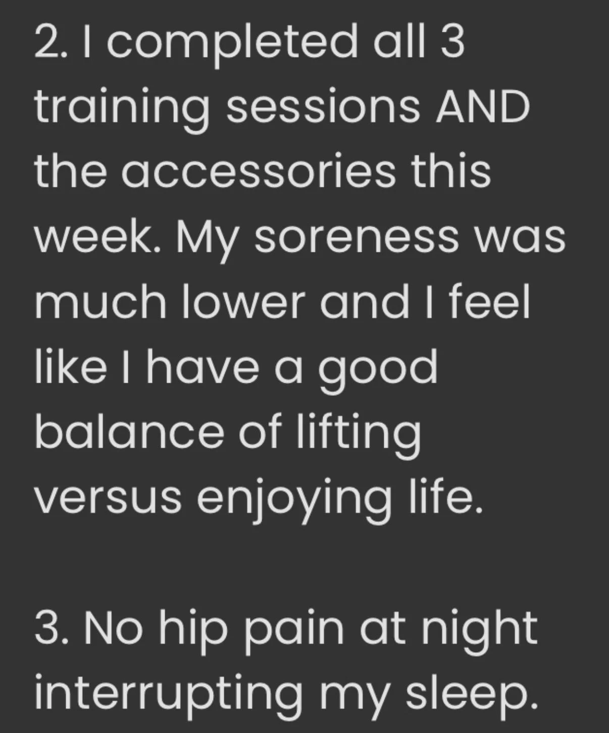 Text listing fitness achievements, mentioning completing training sessions, reducing soreness, and avoiding hip pain at night.
