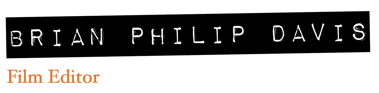 Brian Philip Davis / Editor