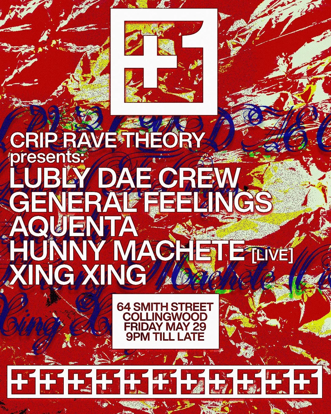 CRIP RAVE THEORY PRESENTS LUBLY DAE CREW, GENERAL FEELINGS, AQUENTA, HUNNY MACHETE (LIVE) XING XING) THIS FRIDAY AT NEW GUERNICA, 9PM TIL LATE