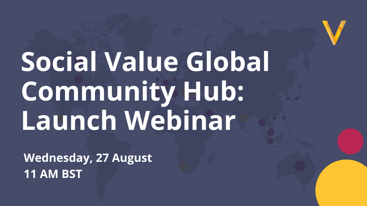 Social Value Global Community Hub: Launch Webinar