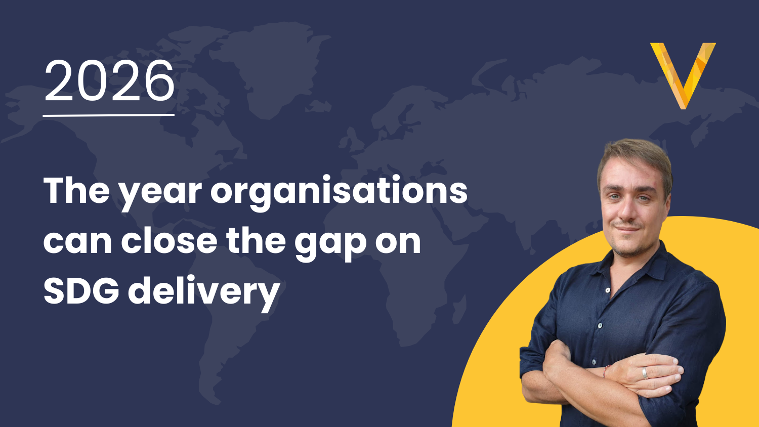 2026: The year organisations can close the gap on SDG delivery&nbsp;