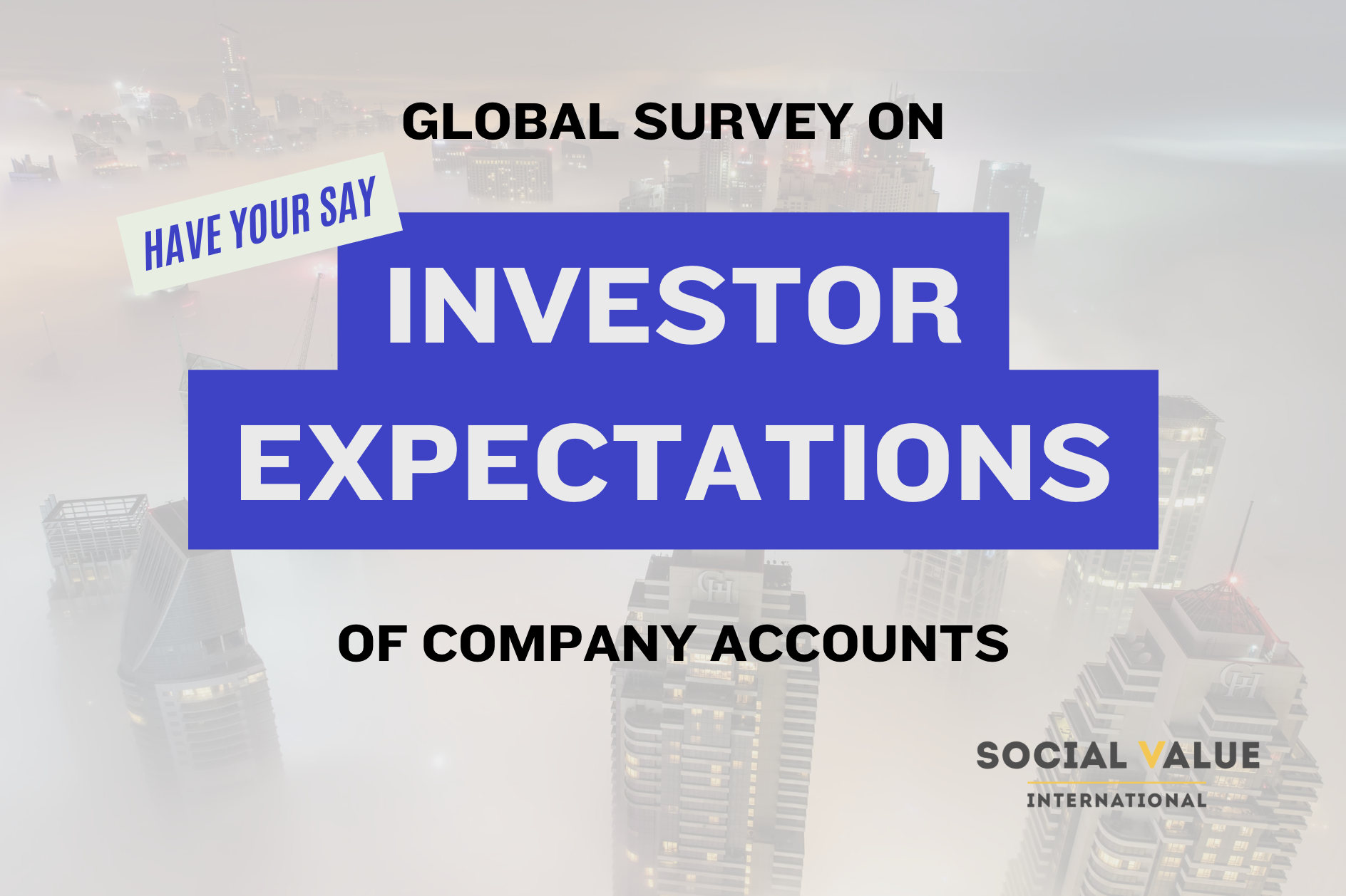 Global Survey Launched to Understand What Investors Really Expect from Company Accounts