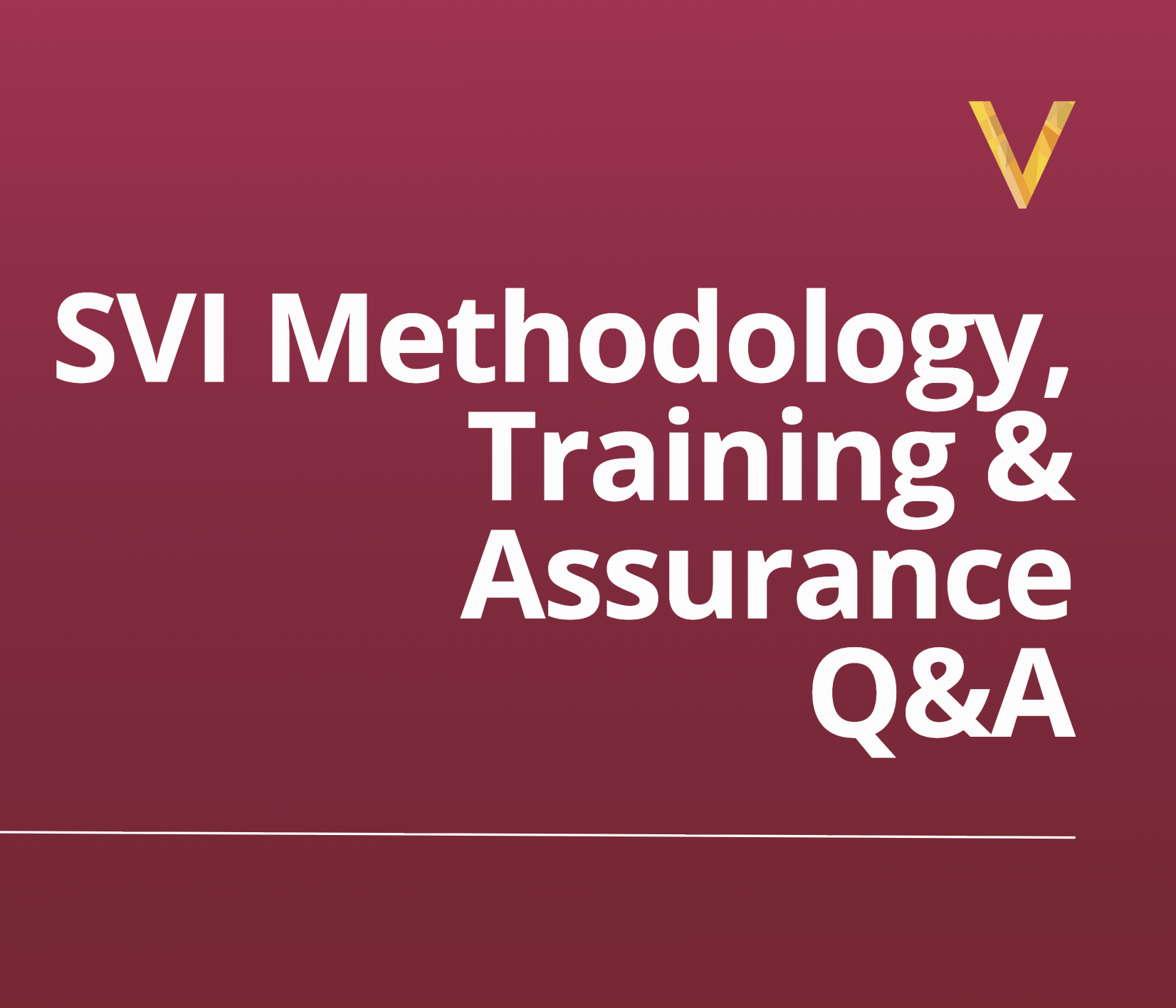 SVI methodology, training and assurance Q&amp;A session