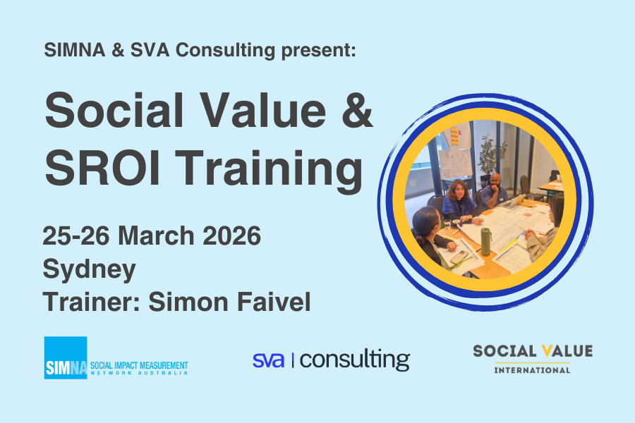 Social Value and SROI Practitioner in person Training - Sydney: Delivered by SIMNA