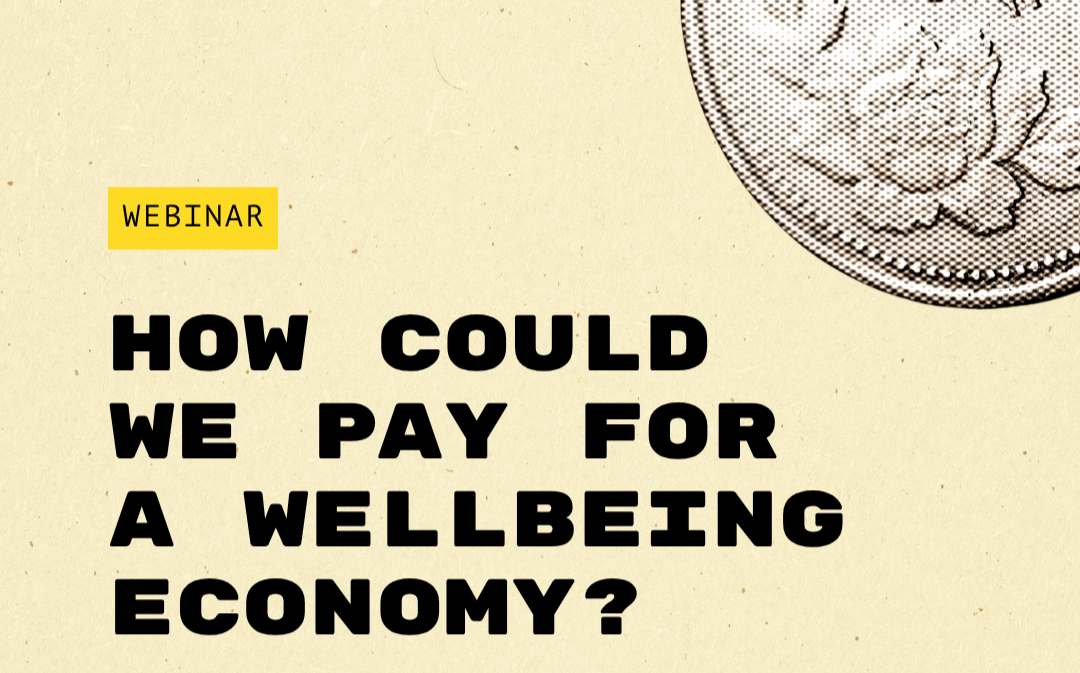 How could we pay for a wellbeing economy?