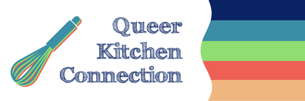 The Queer Kitchen Connection newsletter header image in Food Focused Nutrition's brand colors. It features a whisk on the left, the text, "Queer Kitchen Connection" in the center, and horizontal rainbow stripes on the right edge.