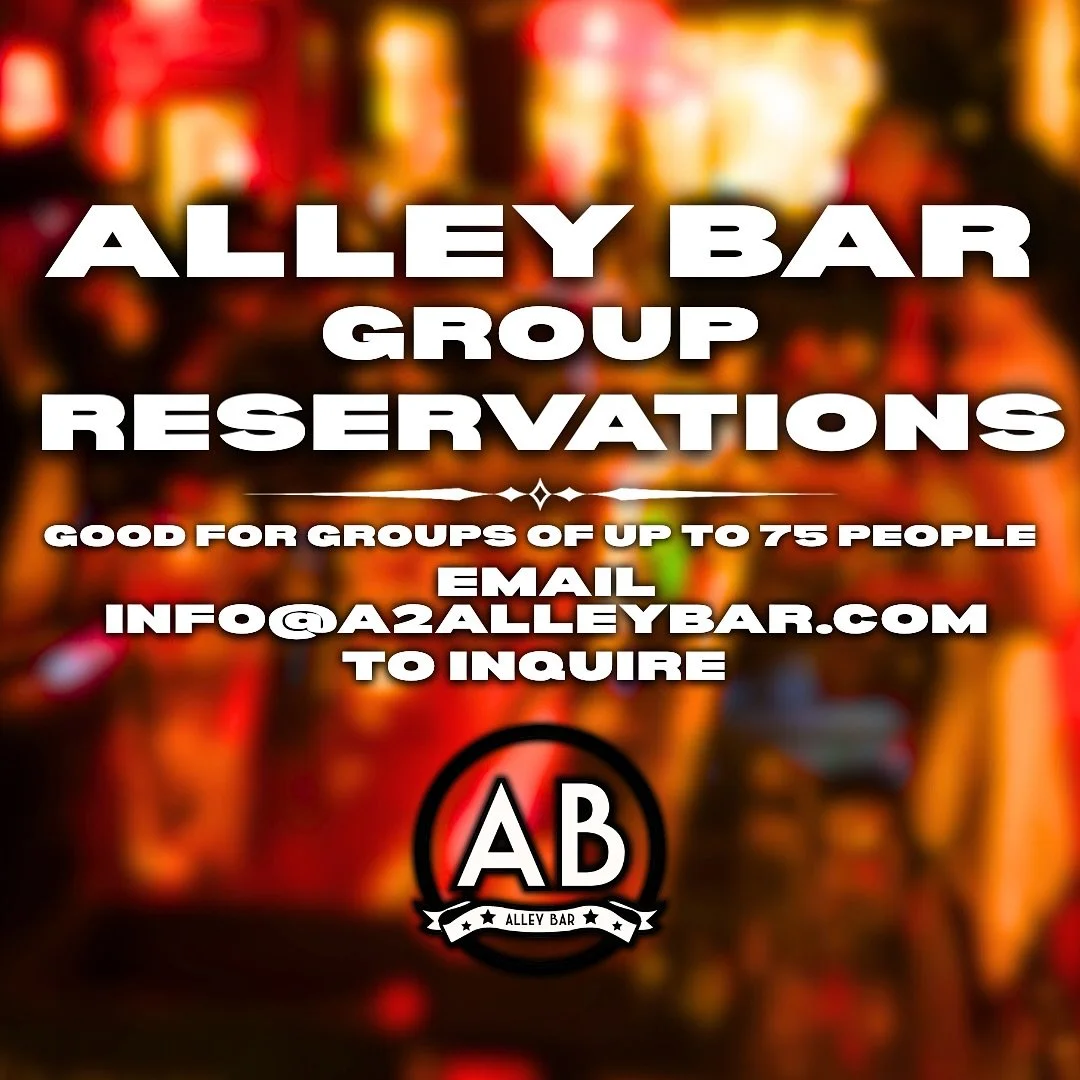 Planning a group outing? Alley Bar is now taking reservations for groups up to 75 people during all hours of operation &mdash; Reach out at info@a2alleybar.com to inquire! ⭐❤️&zwj;🔥