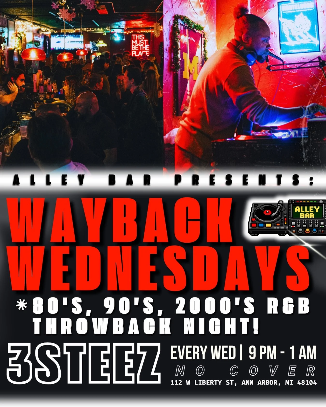 WAYBACK WEDNESDAYS AT ALLEY BAR ❤️&zwj;🔥

Pull up every Wednesday for Ann Arbor&rsquo;s Favorite R&amp;B Showcase hosted by Alley Bar legend @3steez 🤝

80&rsquo;s, 90&rsquo;s, 2000&rsquo;s R&amp;B Throwbacks on deck 🎧
9PM - 1AM Every Wednesday 🍻