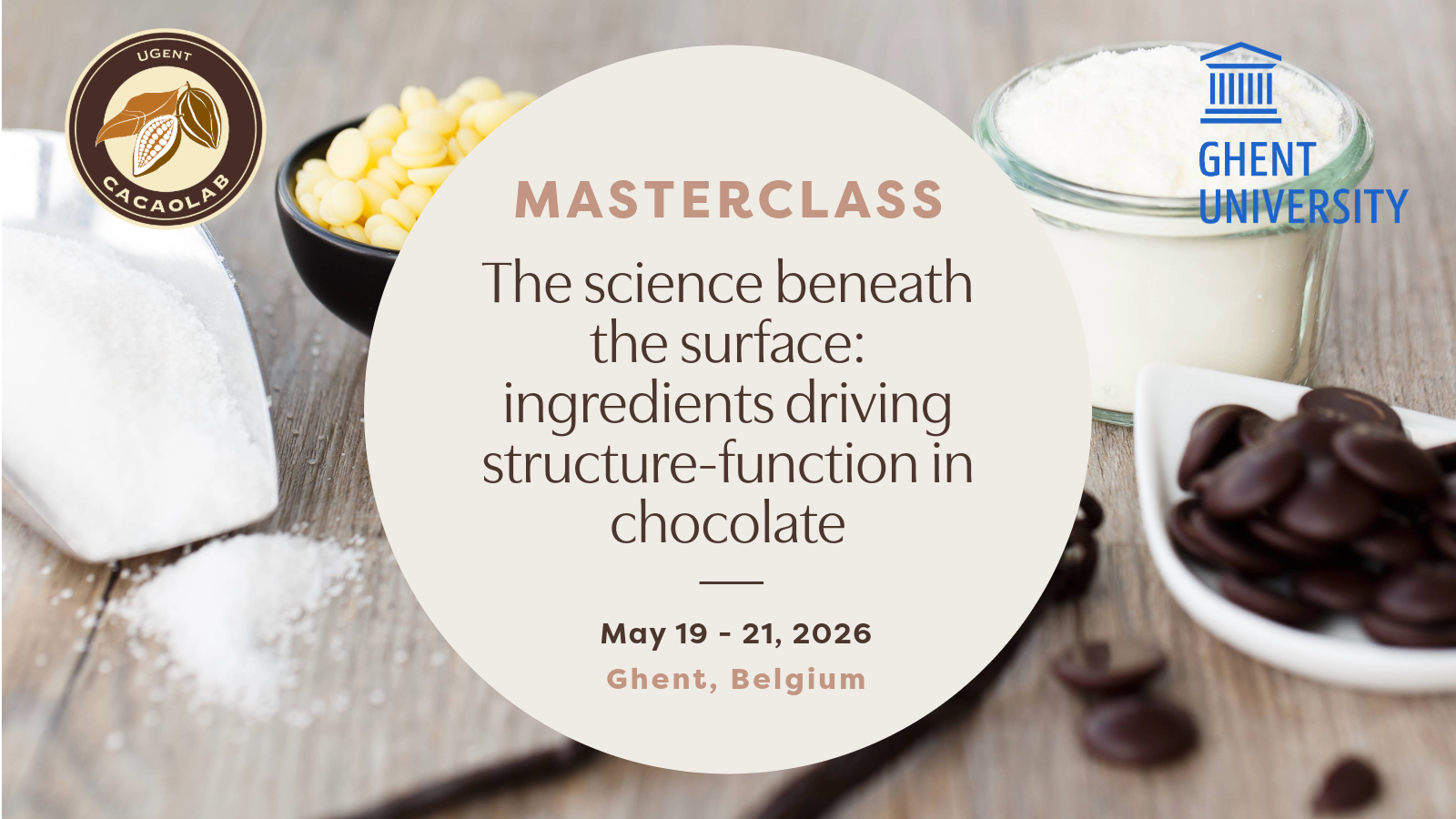 Masterclass 'The science beneath the surface: ingredients driving structure-function in chocolate'