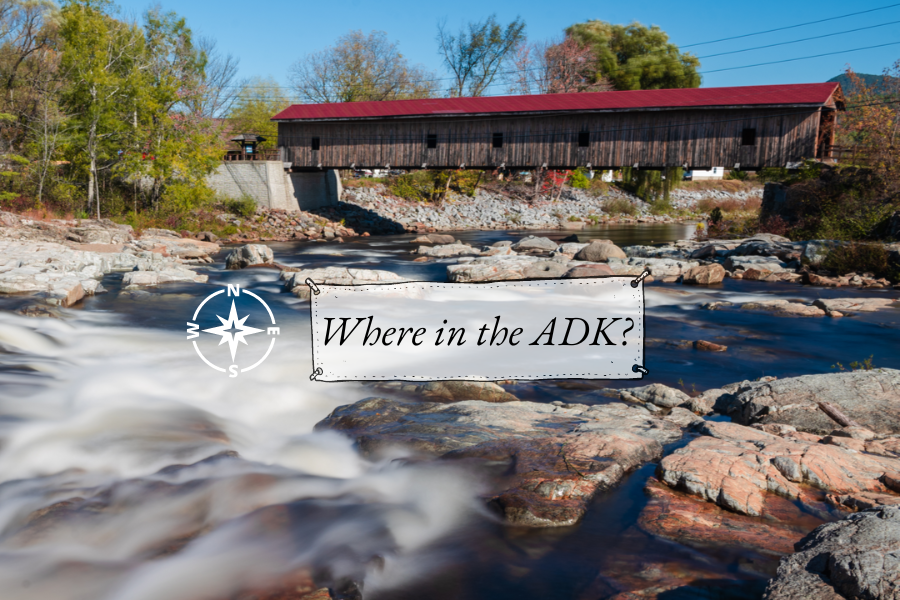 Where in the ADK? Jay’s Covered Bridge