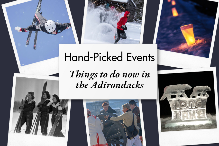 Best Bets for This Weekend in the Adirondacks