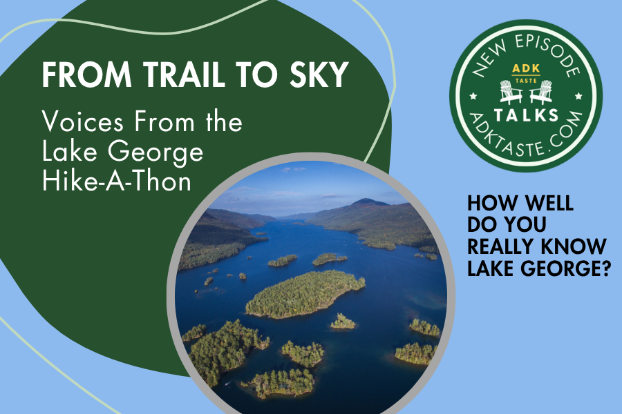 From Trail to Sky: Voices From the Lake George Hike-A-Thon