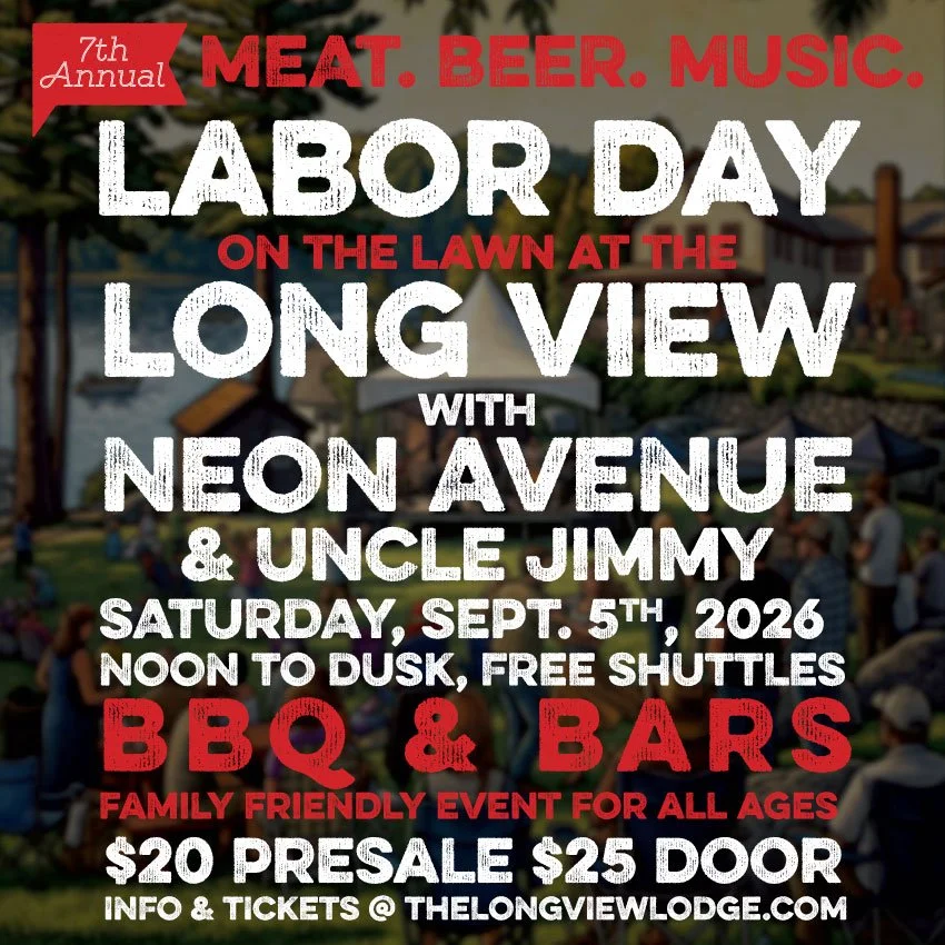Flyer promoting Long View Lodge Labor Day events 2026 in the Central Adirondack region of NY State.