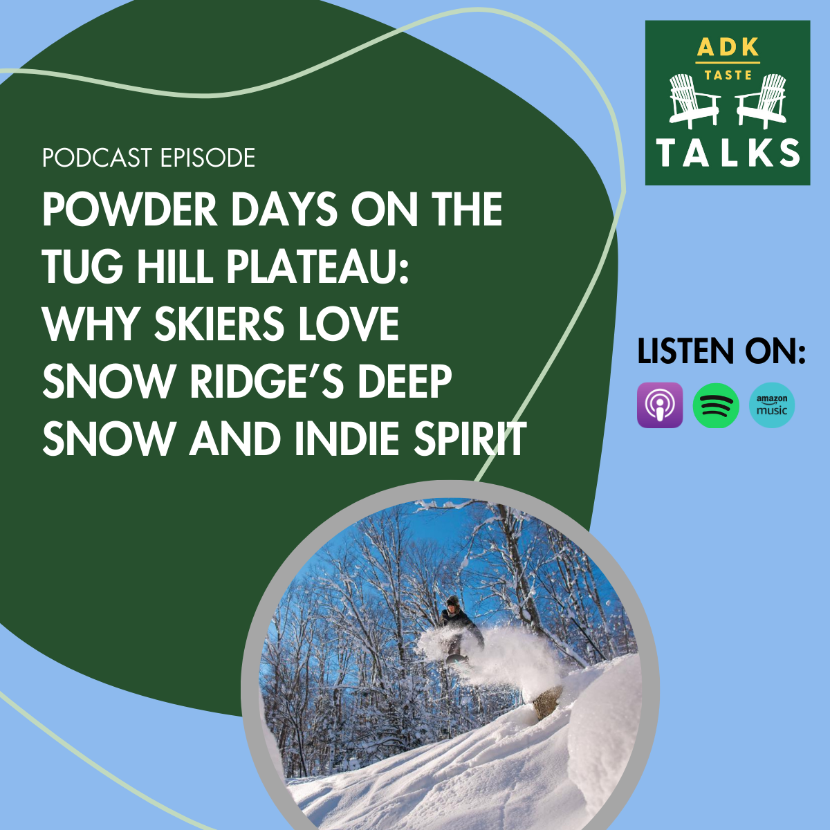 Promotional image for the podcast about the Adirondacks featuring Snow Ridge Ski Resort in Turin, NY