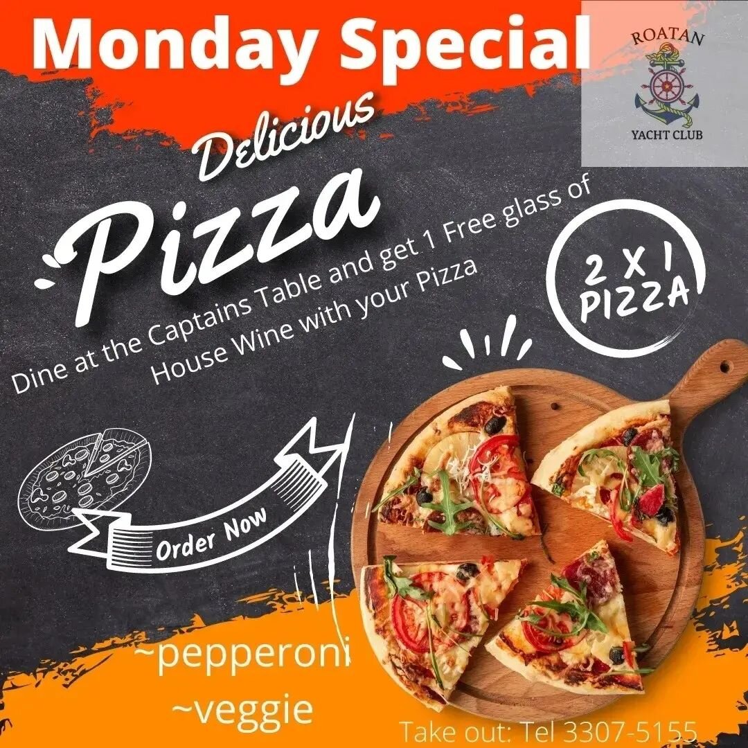 Monday Dinner Specials at The Captain's Table. 

#pizzalover #promo2x1 #pizza2x1 #2x1pastas #pastaalfredo #roatanyatchclub #thecaptainstable #mondayspecial #barandrestaurant #dinnertonight