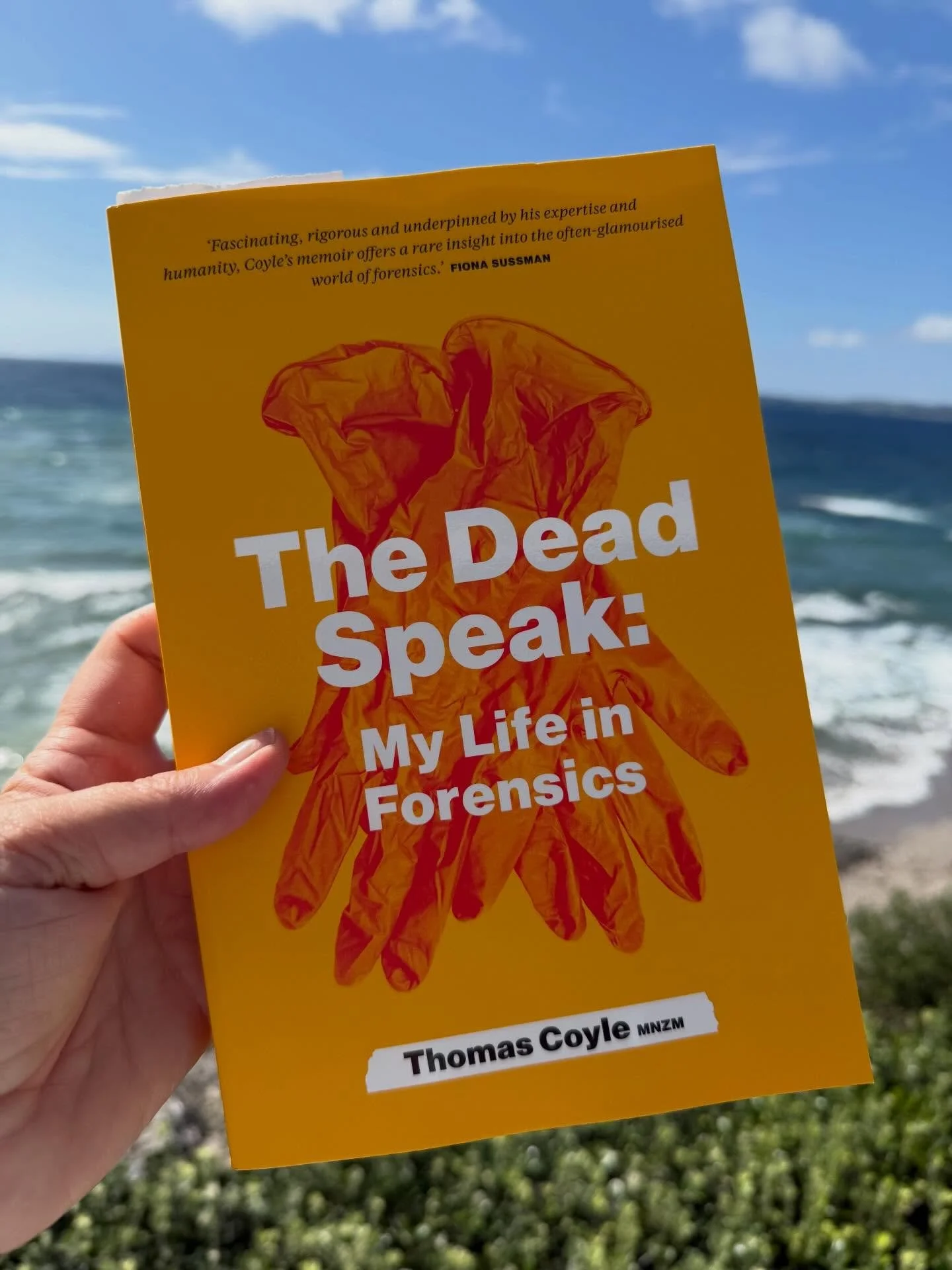 I&rsquo;m very much looking forward to reading The Dead Speak by Thomas Coyle MNZM.
&rdquo;In this empathetic and darkly funny memoir, Thomas Coyle - one of New Zealand&rsquo;s most seasoned forensic investigators - pulls back the police tape and wal