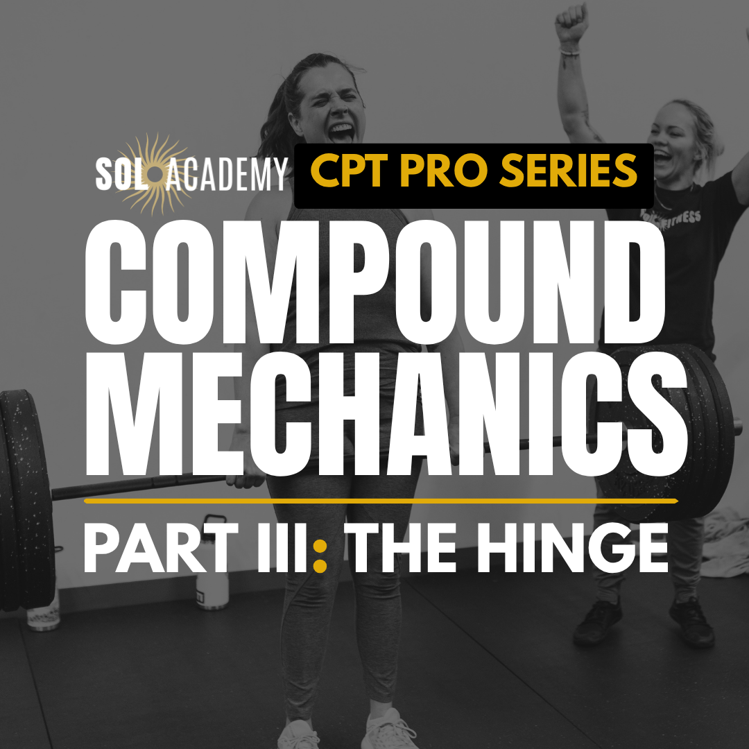 SOL ACADEMY CPT PRO SERIES: Compound Mechanics Series, Part III