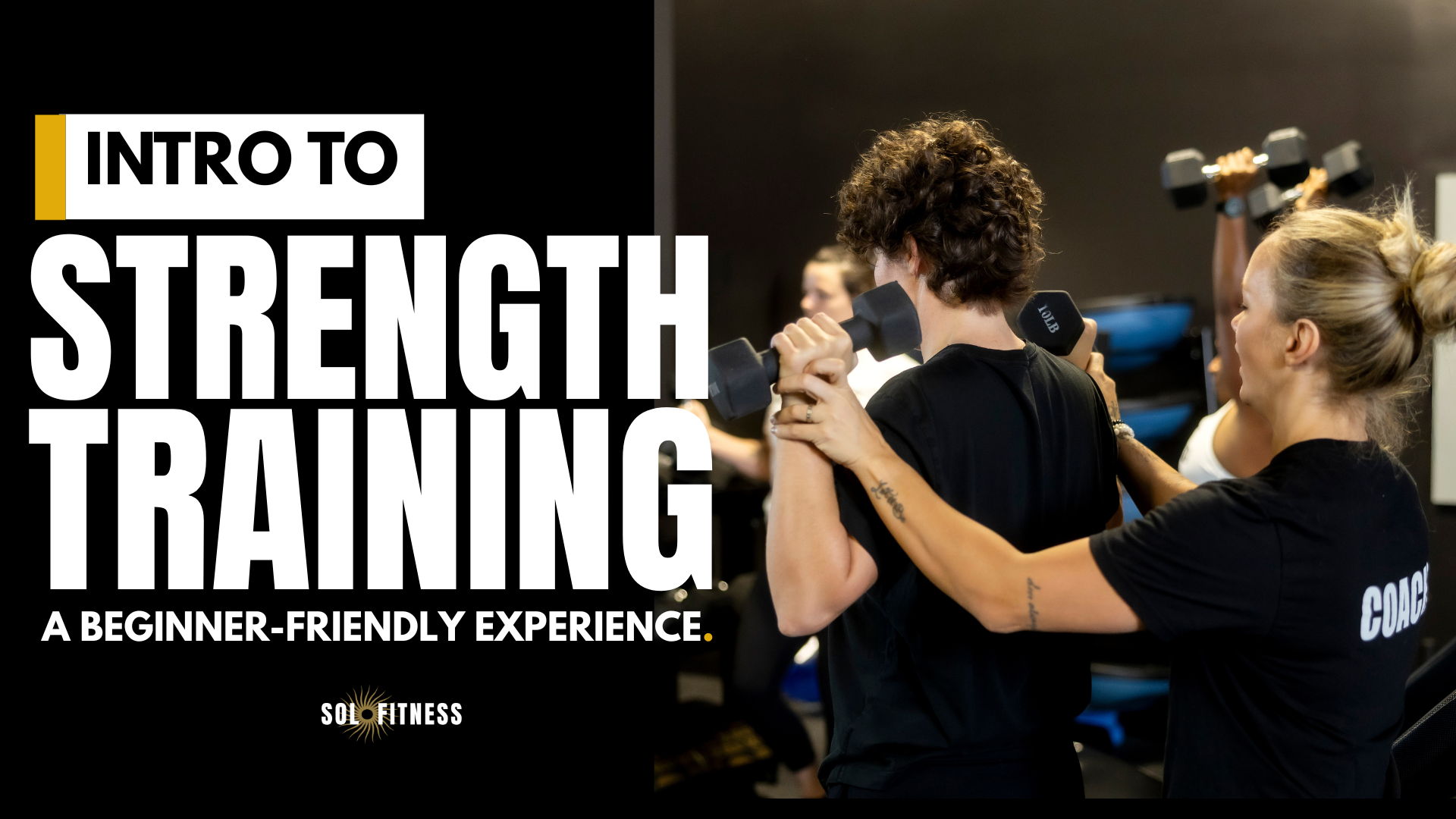 Intro to Strength Training workshop at Sol Fitness in Lexington, KY led by coach Sunny Bayne, welcoming beginners and those new to the gym