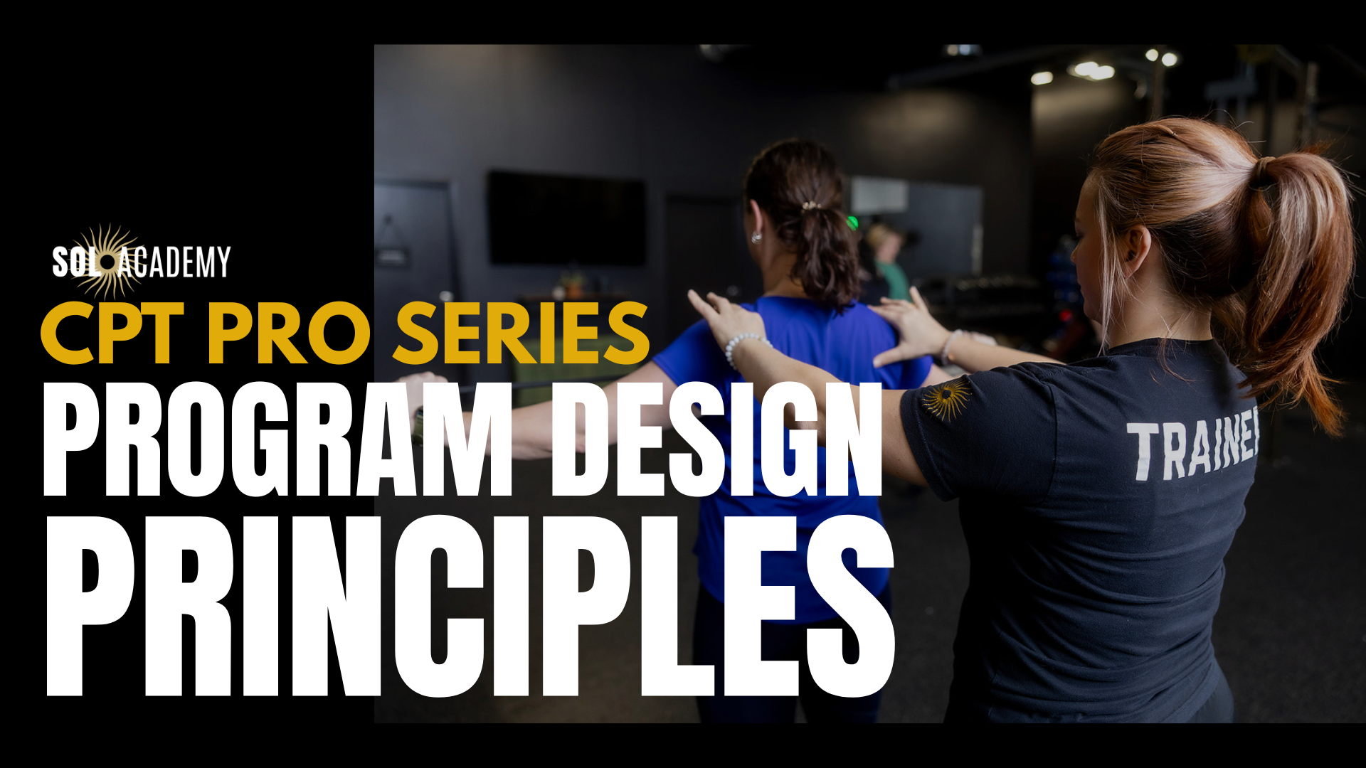 Sol Fitness Certified Personal Trainer Program Design Principles