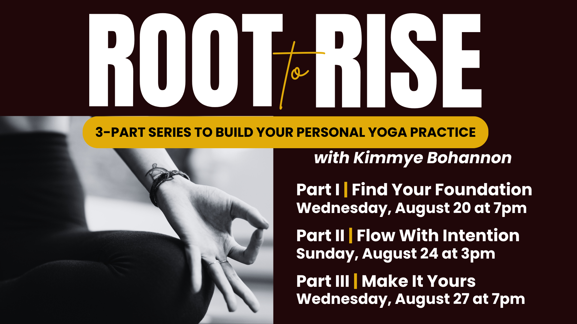 Root to Rise: 3-Part Yoga Series with Kimmye Bohannon in Lexington, KY ...