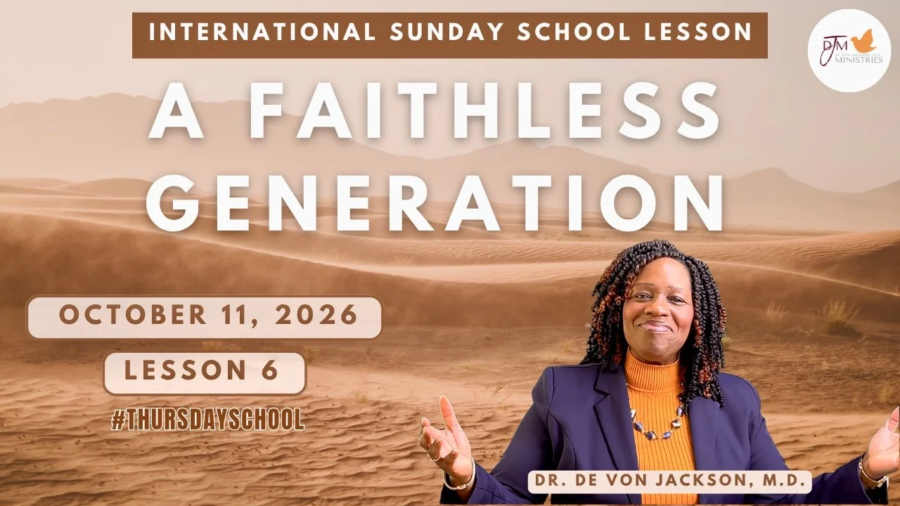 "A Faithless Generation Thursday School Bible Slides 10-11-26"