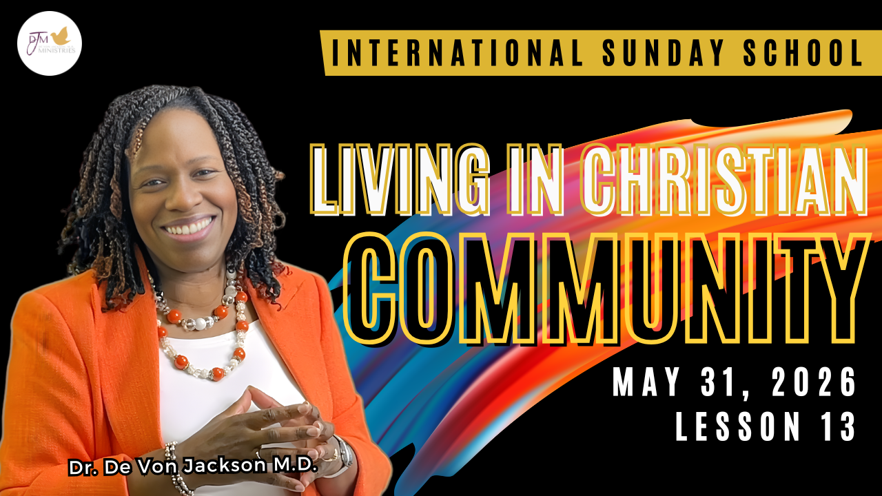 "Living In Christian Community" (5-31-26) Thursday School Notes & Slides