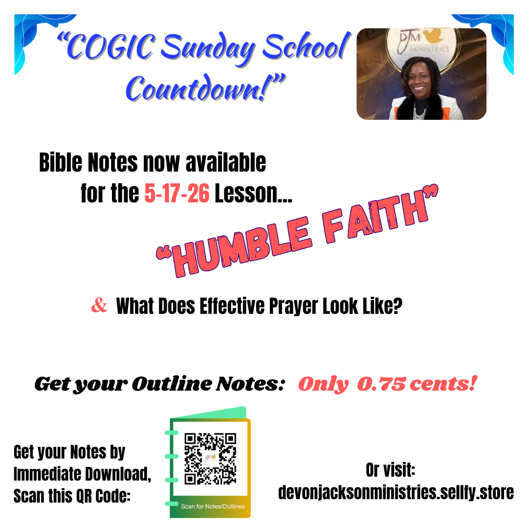 "Humble Faith" (5-17-26) COGIC Sunday School Countdown Notes