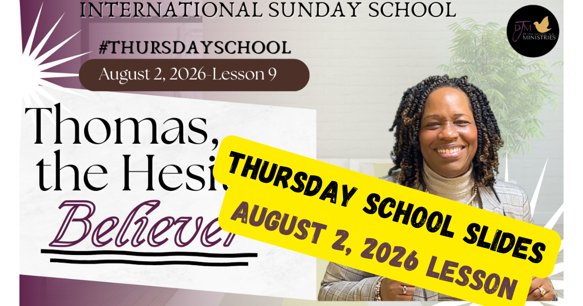 "Thomas the Hesitant Believer Thursday School Bible Slides 8-2-26"