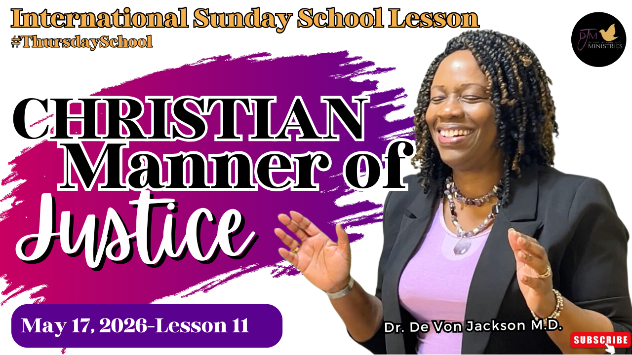 "Christian Manner Of Justice" (5-17-26) Thursday School Notes & Slides