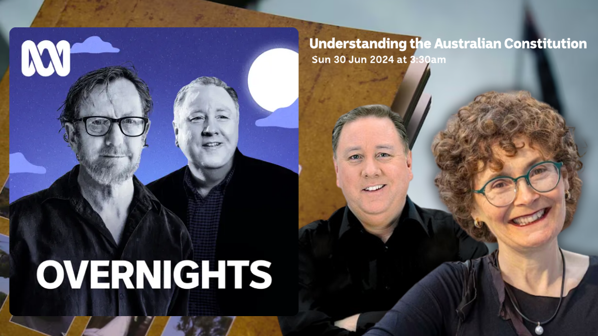 ABC Overnights: Understanding the Australian Constitution (30 June 2024)
