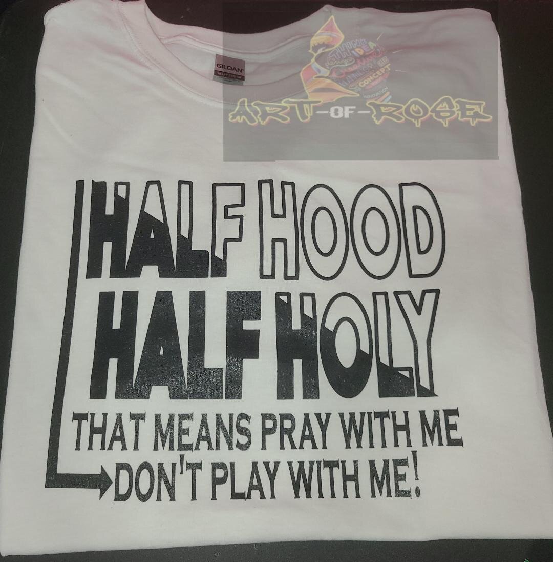 HALF HOOD, HALF HOLY
