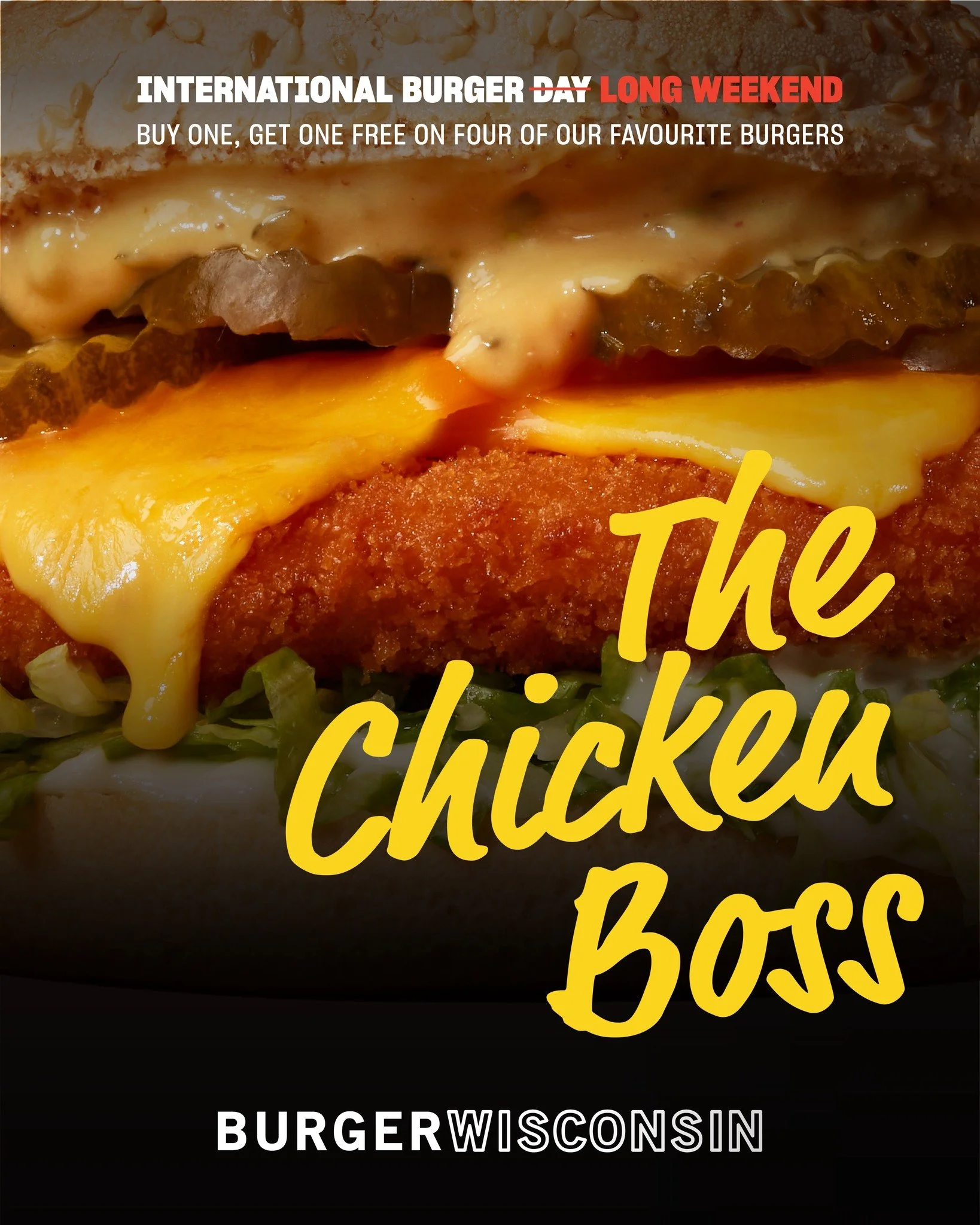 Burger Day 2 for 1 offer highlight: The Chicken Boss. 
Crumbed chicken, boss sauce, double cheddar, kosher dill pickles, diced onions, mayo, and shredded lettuce on a sesame seed bun. 🍔🍗

Exclusive to BW Loyalty. Download the Burger Wisconsin App t