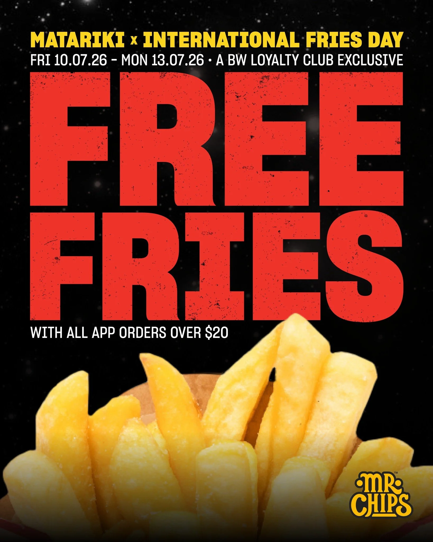 The stars have aligned this Matariki long weekend ✨ 

Monday happens to be International Fries Day, so we thought we'd celebrate it all weekend long. Grab FREE Fries with any app or online order over $20 by hitting up the PROMOTIONS tab before making
