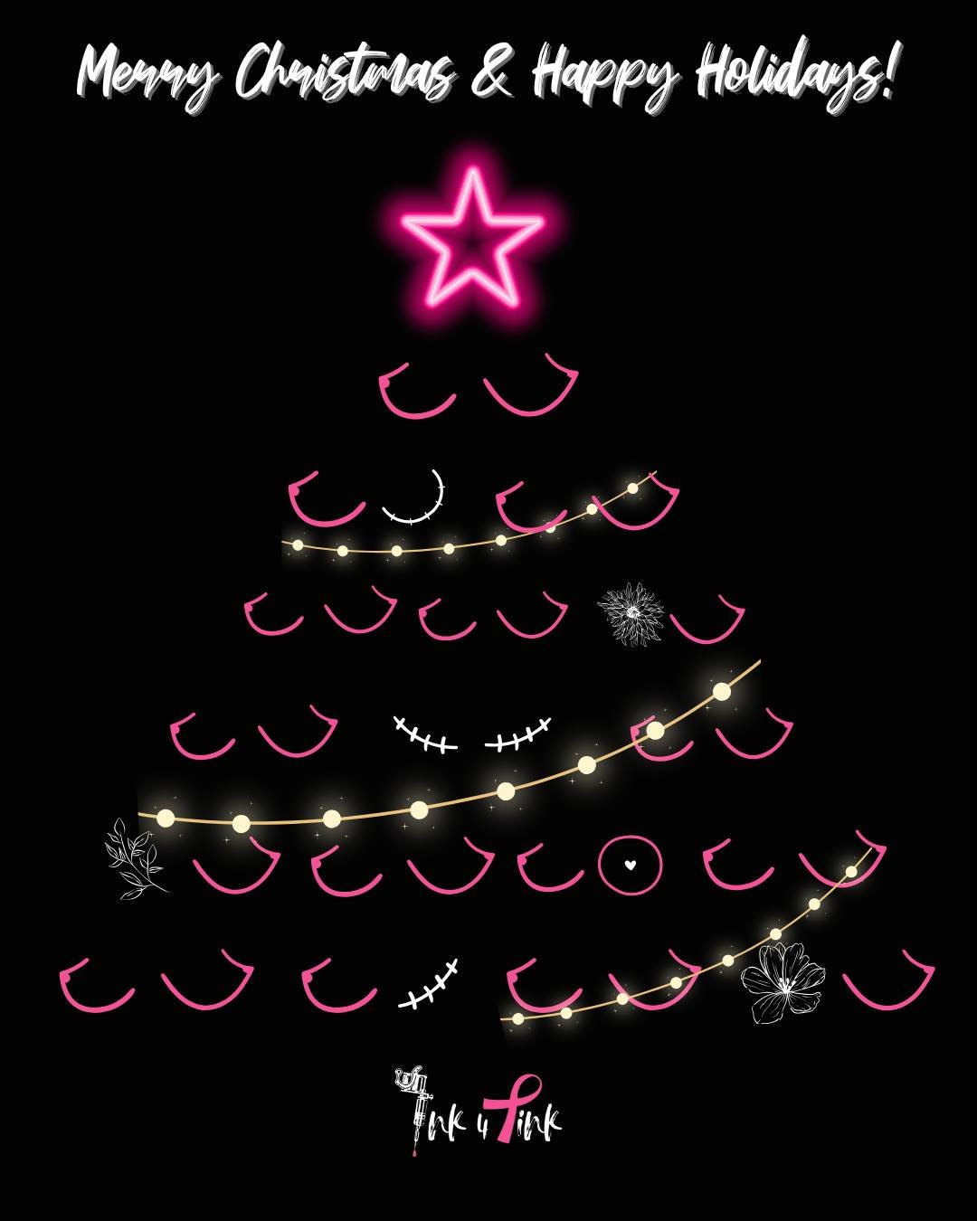 Merry Christmas and Happy Holidays 🎄

We hope you and your loved ones are having the breast holiday season!
This season of giving, consider supporting breast cancer survivors with a donation to Ink 4 Pink. 💗

https://ink4pink.org/donate-now/