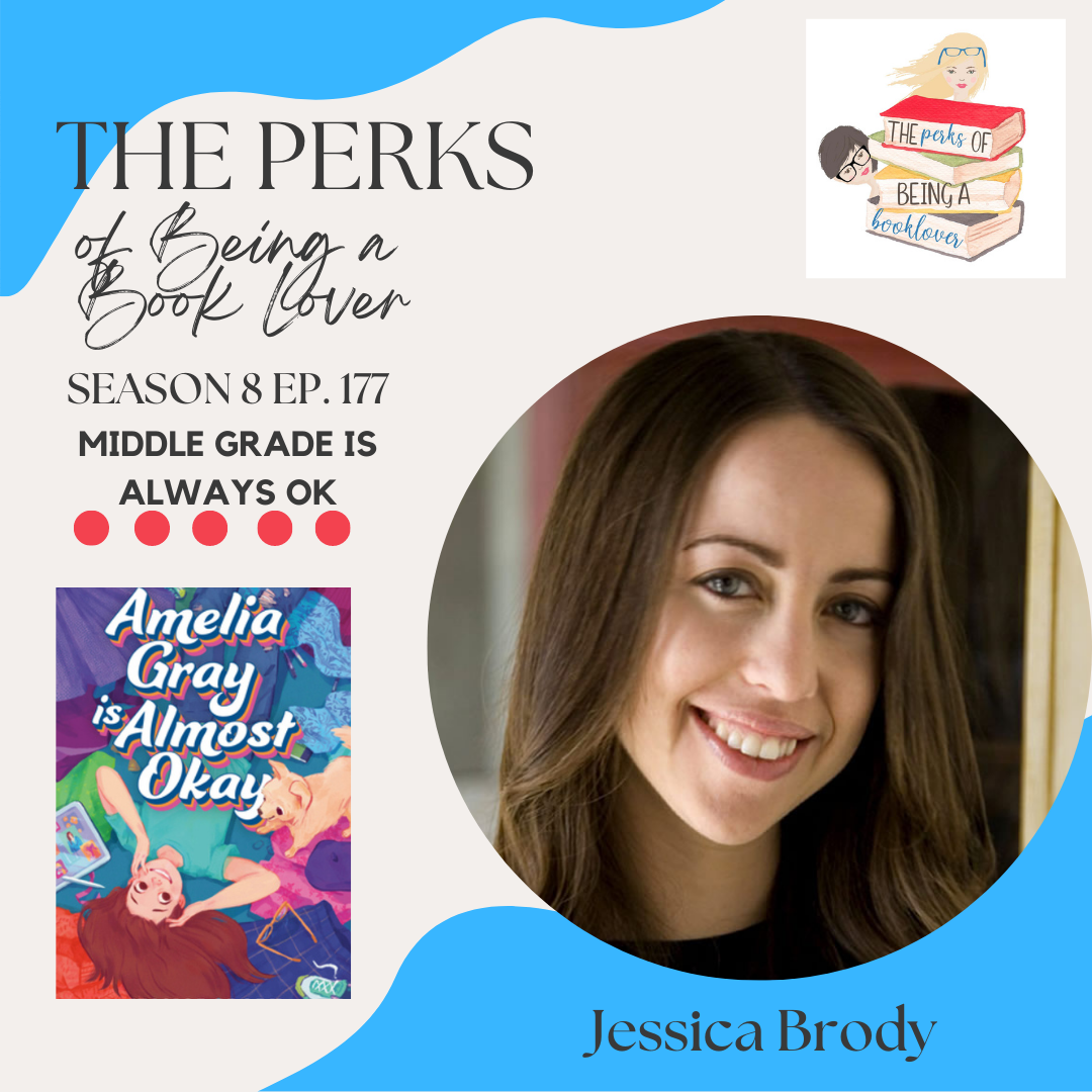 Season 8, Episode 177 Middle Grade is Always OK with guest Jessica Brody