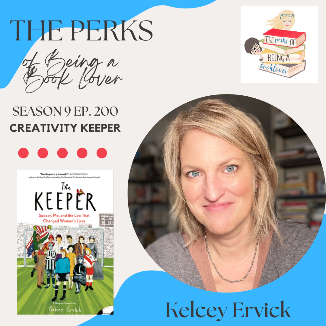 Season 9, Episode 200 Creativity Keeper with guest Kelcey Ervick